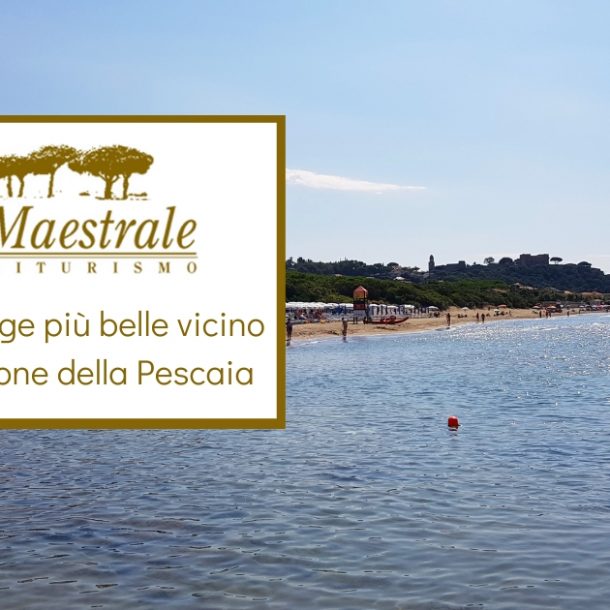 Spiagge Castiglione della Pescaia Agriturismo il Maestrale